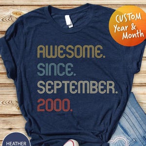 Awesome Since 2000 Shirt, 25th Birthday idea, Birthday Gift for Him, 25th birthday gifts for girls/boys, Personalized Birthday T-shirt