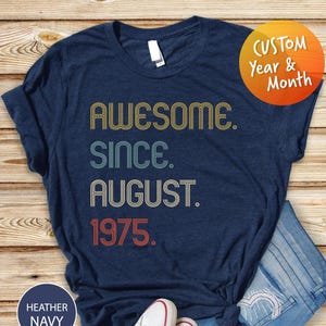 Awesome Since 1975 Shirt, 50th Birthday Gift, 50th Birthday idea, Birthday Gift for Him, 50th Birthday Shirt, Personalized Birthday Tshirt
