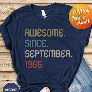 Awesome Since 1965 T Shirt, 60th Birthday Gift, 60th Birthday idea, 60th Birthday Gift for Woman/Man,Personalized Birthday Tshirt,1961 Shirt