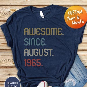 Awesome Since 1965 T Shirt, 60th Birthday Gift, 60th Birthday idea, 60th Birthday Gift for Woman/Man,Personalized Birthday Tshirt,1961 Shirt