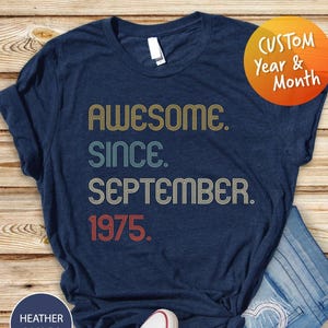 Awesome Since 1975 Shirt, 50th Birthday Gift, 50th Birthday idea, Birthday Gift for Him, 50th Birthday Shirt, Personalized Birthday Tshirt