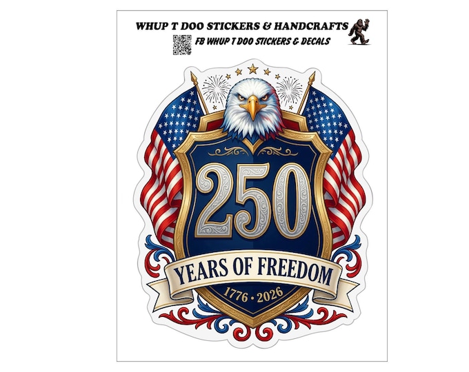 USA 250th Anniversary sticker, 2026 Semiquincentennial Decal, 1776-2026 Years of Freedom, Patriotic American Bald Eagle Shield