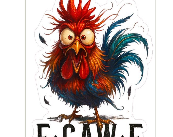 F Caw F Chicken Sticker, Sarcastic Adult Humor/ UV Waterproof Vinyl /different size options (3-6 inch)