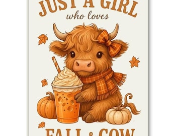 Highland Cow Winter Canvas Print:  2 design Just a Girl who loves fall and cows . Wrapped frame or a Hanging Magnetic Frame