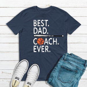 Best Dad Coach Ever T-Shirt, Baseball Father Shirt, Best Dad Ever Shirt, Basketball Shirt Gift, Father&#39;s day Shirts, Sports Coach Dad Shirts