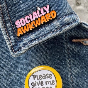 Socially Awkward or Don’t Tell Me to Smile Brooch Pin Set + Yellow Give Me Space Button – Social Anxiety, Autism