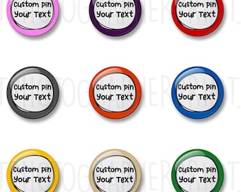 Bulk Option, Custom Pin Badge, Personalised Badge- Customise your own badge with speech bubble and text (32mm/44mm)
