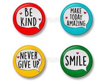 Positive Pin Button Badge, 4 Badges, 32mm or 44mm, Inspirational Quotes, Motivational Pin Button Badges