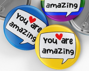 You are amazing Pin Button Badge, 32mm or 44mm, Amazing Pin Badge, School Badge, Teacher Pin Badge, Inspirational Pin, Positivity Token