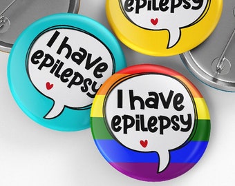 I have Epilepsy Pin Button Badge, 32mm or 44mm, Symptoms of epilepsy, Neurodivergent Button Badge, Disability Awareness Badge, Seizures