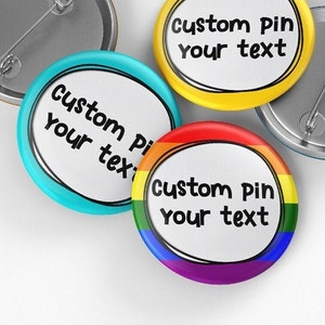 Custom Button Badge Pin, 32mm or 44mm Diameter, Personalised Badge- Customise your own badge