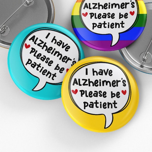 Insigne d'épingle d'Alzheimers, 32mm ou 44mm, j'ai Alzheimers s'il vous plaît soyez un insigne d'épingle patient, handicaps cachés, perte de mémoire, badges de sensibilisation