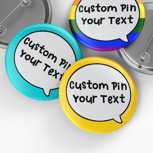 Insignia personalizada, insignia personalizada: personaliza tu propia insignia con bocadillo de diálogo y texto (32 mm/44 mm)