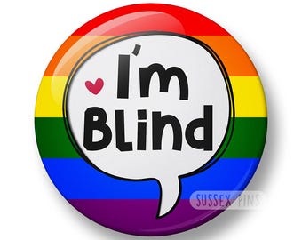 I Am Blind - Visually Impaired Pin Badge: VIP, Visually Impaired Person, Disability, Blindness, Vision Loss, Accessibility (32mm/44mm)