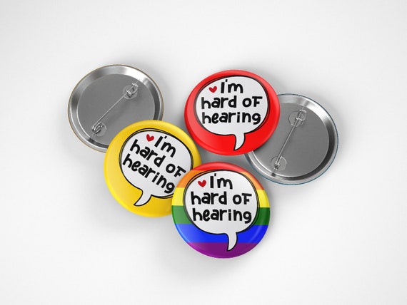 Hard of Hearing Pin Badge I'm Hard of Hearing Pin Button 