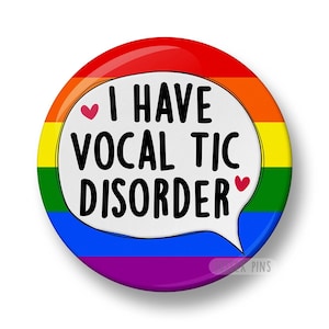 Tourette's Syndrome Pin Badge: I have tics, I have Tourettes, I have a tic disorder, Hidden Disability, Tourette Awareness (32mm/44mm) zdjęcie 14