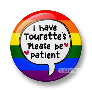 Tourette's Syndrome Pin Badge: I have tics, I have Tourettes, I have a tic disorder, Hidden Disability, Tourette Awareness (32mm/44mm) zdjęcie 10