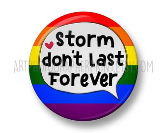 Storm don't last forever, Button Badge Pin - 32mm - Cute Positivity gift, Positive thinking, Supportive, Motivational Badge, Positive Quote