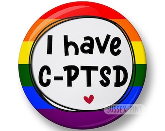 I Have PTSD Pin Badge: C-PTSD, Support, Stress Disorders, Traumatic Stress, Multiples Trauma Awareness (32 mm/44 mm)