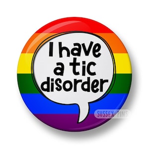 Tourette's Syndrome Pin Badge: I have tics, I have Tourettes, I have a tic disorder, Hidden Disability, Tourette Awareness (32mm/44mm) zdjęcie 6