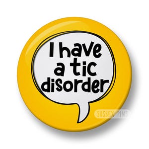 Tourette's Syndrome Pin Badge: I have tics, I have Tourettes, I have a tic disorder, Hidden Disability, Tourette Awareness (32mm/44mm) zdjęcie 8