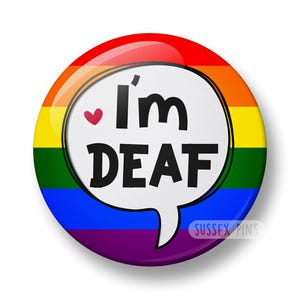 I'm DEAF Pin Badge: Neurodivergent Button Badge, Disability Awareness, Deaf, APD, HOH Awareness (32mm/44mm)