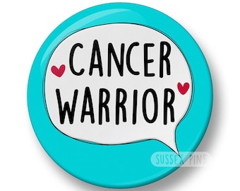 Cancer warrior Pin Badge: Bewusstsein schaffen, Stärke zeigen, Kommunikation, Bewusstsein, Unterstützung (44 mm)