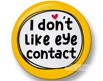 Pin "No me gusta el contacto visual": Neurodivergente, discapacidad, autismo, comunicación (32 mm/44 mm)