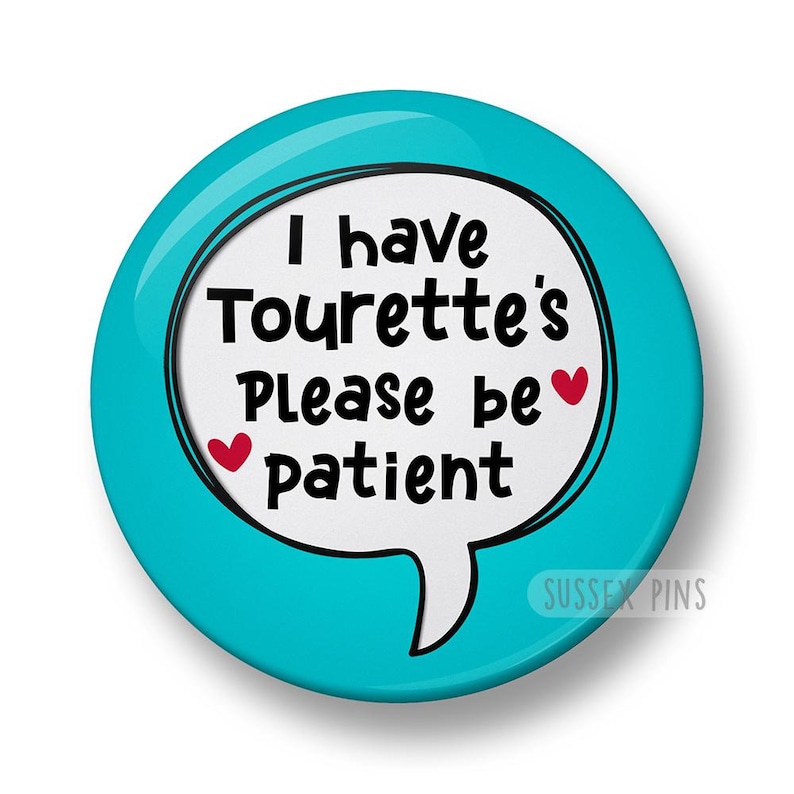 Tourette's Syndrome Pin Badge: I have tics, I have Tourettes, I have a tic disorder, Hidden Disability, Tourette Awareness (32mm/44mm) zdjęcie 13