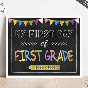 First Day of First Grade, Printable First Day of School Chalkboard Sign, Back to School Photo Prop, Back to School Sign 2022