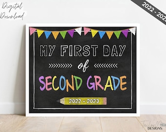First Day of Second Grade, Printable First Day of School Chalkboard Sign, Back to School Photo Prop, Back to School Sign 2022