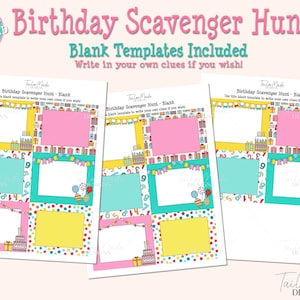 May include: Printable birthday scavenger hunt game with blank templates. The colorful design features a birthday cake, balloons, and presents. Write in your own clues for a fun party activity.