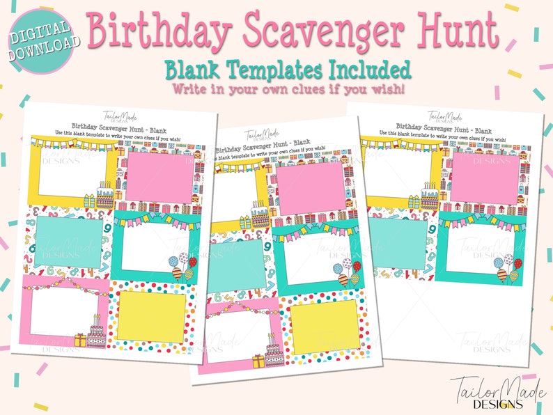 May include: Printable birthday scavenger hunt game with blank templates. The colorful design features a birthday cake, balloons, and presents. Write in your own clues for a fun party activity.