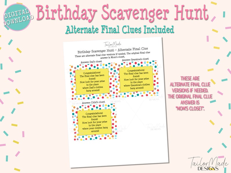 May include: A printable scavenger hunt game with colorful polka dot backgrounds. The game includes alternate final clues for a birthday party. The text on the page reads "Birthday Scavenger Hunt - Alternate Final Clues Included".