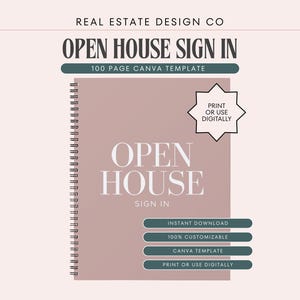 May include: A spiral-bound notebook with the text "OPEN HOUSE SIGN IN" in a stylish font. The cover is a muted rose color, with additional text indicating it's a 100-page Canva template. Includes options for instant download and customization.