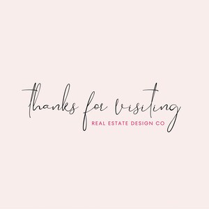 Op de afbeelding: Een lichtroze achtergrond met de woorden "thanks for visiting" in elegant zwart script. Daaronder, in kleinere rode tekst, staat "REAL ESTATE DESIGN CO". Het algehele ontwerp is eenvoudig en modern.
