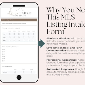 May include: A mobile phone screen displaying a real estate listing intake form with fields for property details, including garage structures, parking spaces, and other structures. The form is titled "Why You Need This MLS Listing Intake Form".