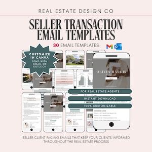 May include: A collection of 30 real estate seller transaction email templates displayed on smartphone screens. The text includes Real Estate Design Co, Seller Transaction Email Templates, Customize in Canva, and For Real Estate Agents.