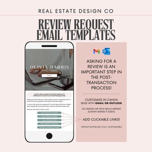 May include: Real Estate Design Co review request email templates featuring a smartphone display showing a realtor email draft with Olivia Harris branding. The text includes instructions for Gmail or Outlook integration, Canva customization, and clickable links.