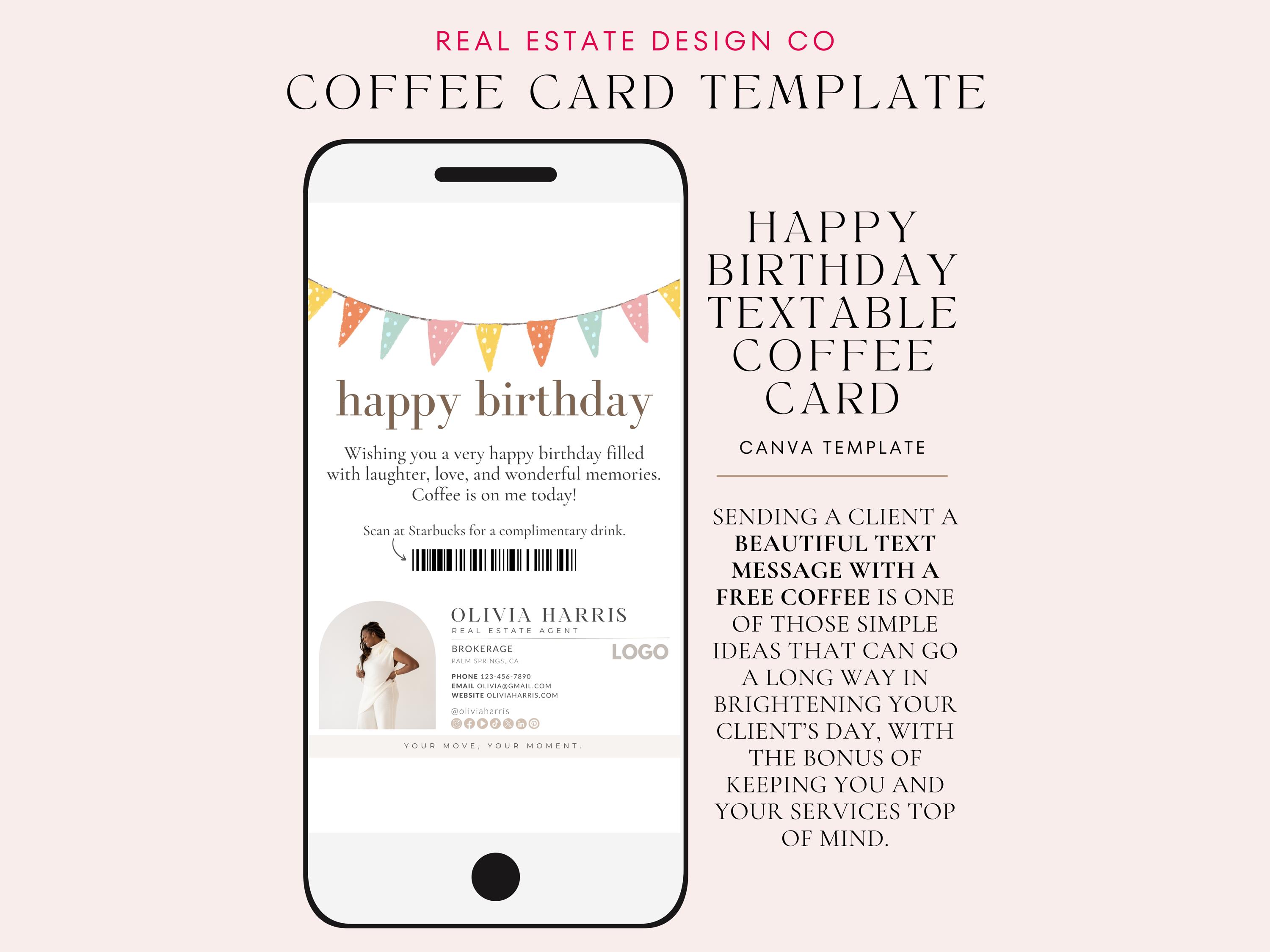 Happy Birthday Textable Card With Coffee Card Gift Real Estate Canva Template Text Message Barcode Agent Marketing Tools Business Template