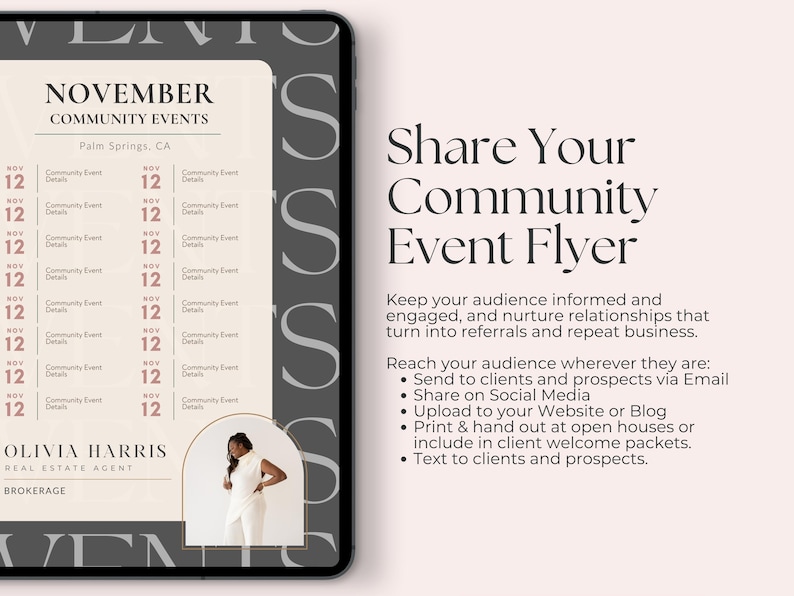 May include: A digital flyer for community events in Palm Springs, CA, displayed on a tablet. The flyer features a November calendar, event details, and a photo of a real estate agent. Text on the flyer reads "Share Your Community Event Flyer."