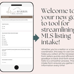 May include: A smartphone screen displaying a Google Form for real estate listing intake. The form includes sections for gated community, security system details, and security system cost per month. The text "Welcome to your new go-to tool for streamlining MLS listing intake!" is displayed on the right side of the image.
