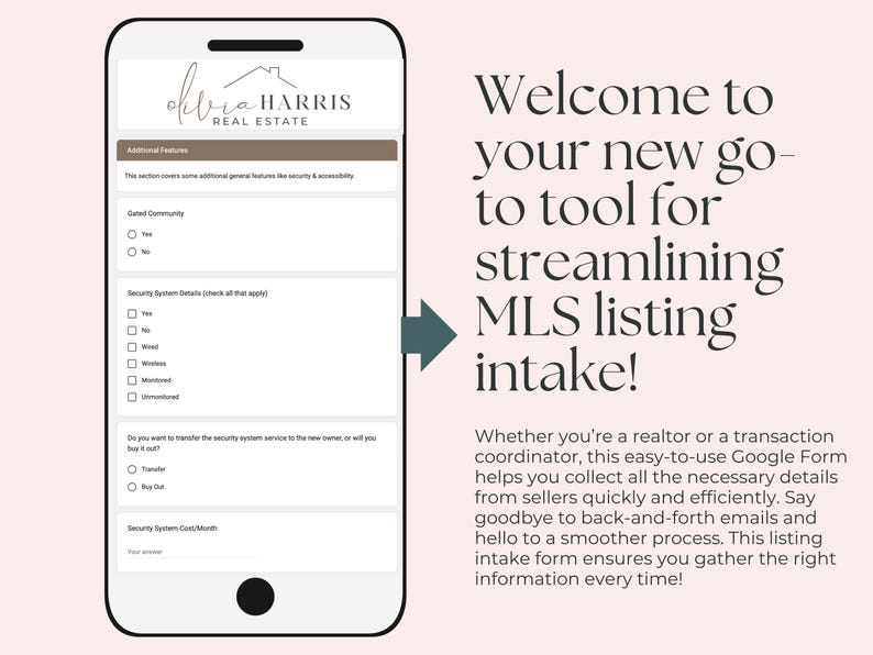 May include: A smartphone screen displaying a Google Form for real estate listing intake. The form includes sections for gated community, security system details, and security system cost per month. The text "Welcome to your new go-to tool for streamlining MLS listing intake!" is displayed on the right side of the image.