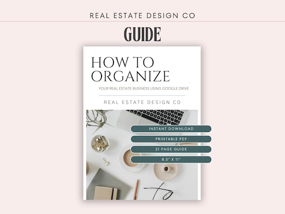 Real Estate Agent Google Drive Guide: Business Organization, File Management, Printable PDF, Instant Download
