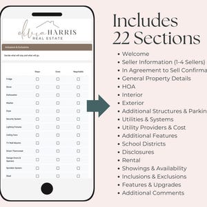 May include: A mobile phone screen displaying a checklist with the title "Inclusions & Exclusions". The checklist includes items such as "Fridge", "Stove", "Dishwasher", "Washer", "Dryer", "Security System", "Lighting Fixtures", "Ceiling Fans", "TV Wall Mounts", "Smart Thermostat", "Garage Doors & Openers", "Sprinkler System", and "Shed". The phone screen is next to a white background with the text "Includes 22 Sections" and a list of 22 sections.