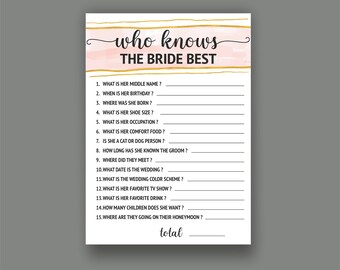 May include: A printable bridal shower game with a pink and gold watercolor background. The game is called "Who Knows the Bride Best?" and includes 15 questions about the bride.