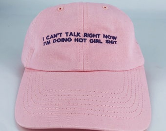 Cappello ricamato da ragazza hot Non posso parlare adesso Sto facendo vestiti da ragazza hot
