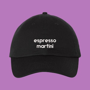 Espresso Martini Hat Bride Bachelorette Party Bartender Gift Cocktail Custom Color Adjustable Embroidered Dad Hat