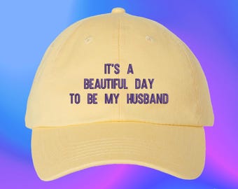 Beautiful Day To Be My Husband Hat Stocking Filler Funny Marriage Anniversary Gift  Custom Color Adjustable Embroidered Dad Hat