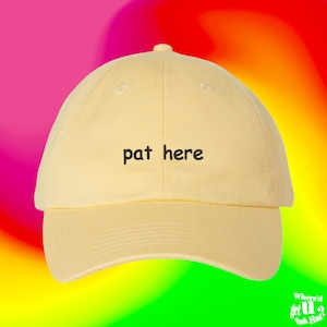 Pat Here Hat Stocking Filler For Husband Pet Kink Smol Bean Funny Spouse Custom Color Adjustable Embroidered Dad Hat